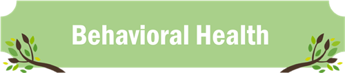 Behavioral Health  